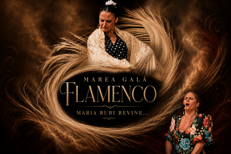 Maria Rubí & Marea Gala Flamenco. O experienta care se simte cu inima