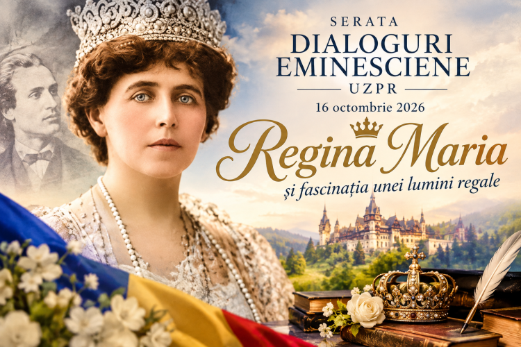 Regina Maria, in lumina artei: o seara regala la Dialoguri Eminesciene Regina Maria, in lumina artei: o seara regala la Dialoguri Eminesciene